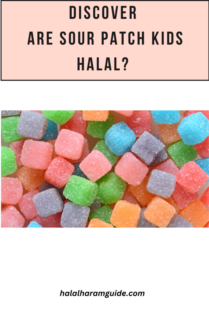Are Sour Patch Kids halal  pin